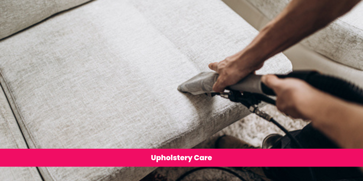 Upholstery Care