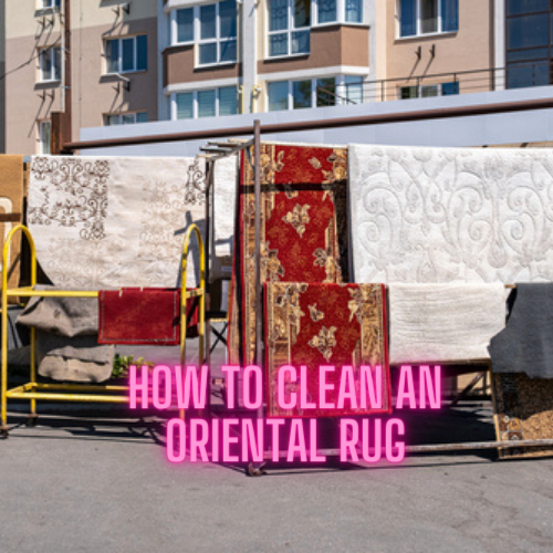 how to clean an oriental rug