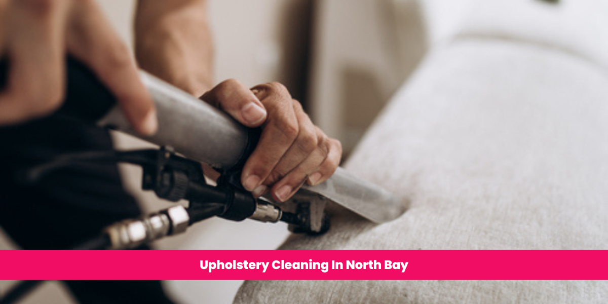 Upholstery Cleaning In North Bay